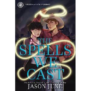 The Spells We Cast | June, Jason (ISBN: 9781368089234)