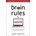 Brain Rules for Work: The Science of Thinking Smarter in the Office and at Home | John Medina