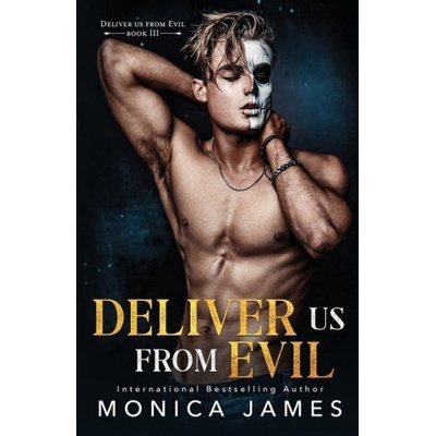 Deliver Us From Evil | Monica James