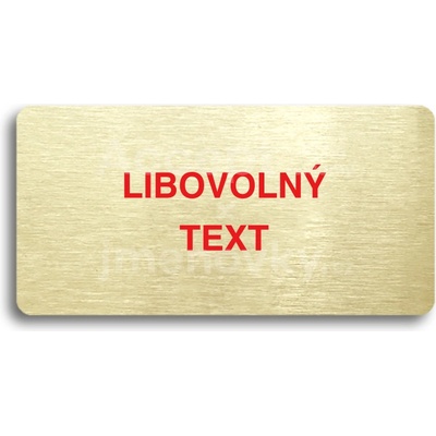 ACCEPT Piktogram LIBOVOLNÝ TEXT - zlatá tabulka - barevný tisk bez rámečku