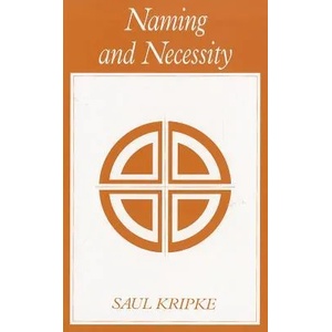 Naming and Necessity | Saul A. Kripke (2003)