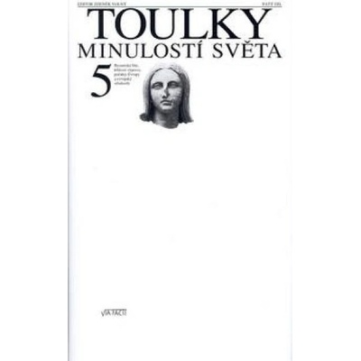 Toulky minulostí světa 5 - Byzantská říše, křížové výpravy, počátky Evropy a evr