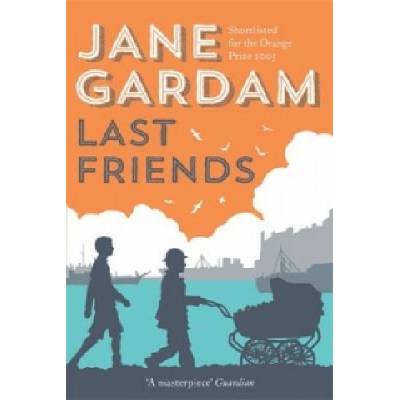 Last Friends | Jane Gardam