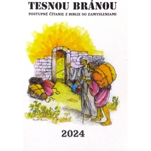 Tesnou bránou 2024 evanjelické zamyslenia - Postupné čítanie z Biblie so zamysleniami