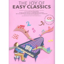 THE JOY OF EASY CLASSICS + CD / známé klasické skladby ve snadné úpravě po klavír