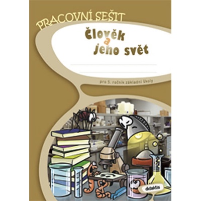 Prvouka 5 Člověk a jeho svět PS 5.r.ZŠ Chramostová I. a