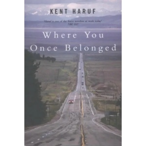 Where You Once Belonged | Kent Haruf (ISBN: 9781447250685)
