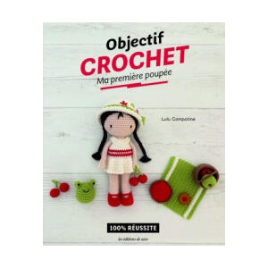 Objectif crochet : Ma première poupée | Lulu Compotine (2025)