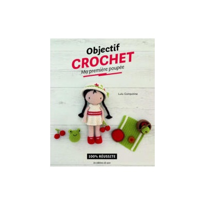 Objectif crochet : Ma première poupée | Lulu Compotine