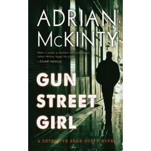 Gun Street Girl | Adrian Mckinty (ISBN: 9781094081014)