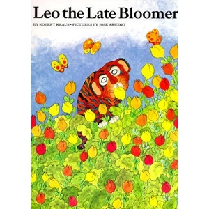 Leo the Late Bloomer | Robert Kraus, Jose Aruego (ISBN: 9780064433488)