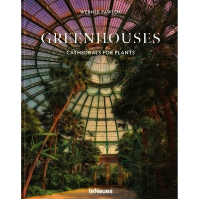 Greenhouses - Werner Pawlok