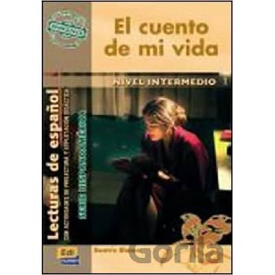 Serie Hispanoamerica Intermedio El cuento de mi vida - Libro - BLANCO, BEATRIZ