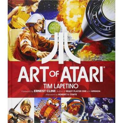 Art of Atari - Robert V. Conte, Tim Lapetino, Ernest Cline