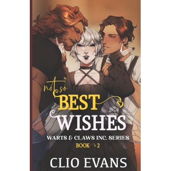Independently published Not So Best Wishes (Nbi/M/W Monster Romance) | Clio Evans