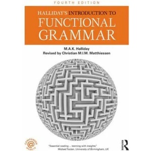Halliday's Introduction to Functional Grammar | M A K Halliday (2013)