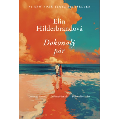 Dokonalý pár | Elin Hilderbrandová, Dokonalá nevesta. Dokonalý ženích. Dokonalá vražda?