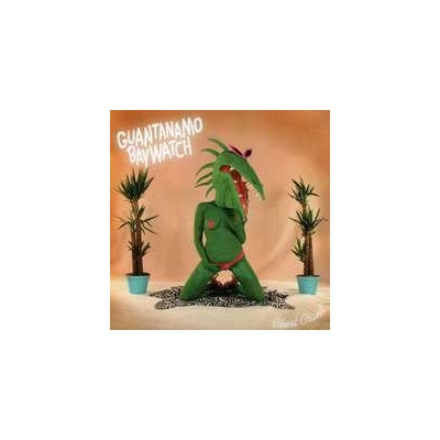 Guatanamo Baywatch - Chest Crawl CD