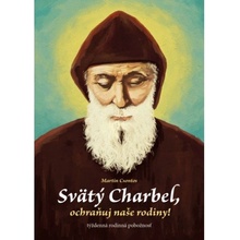 Svätý Charbel, ochraňuj naše rodiny! - Týždenná rodinná pobožnosť