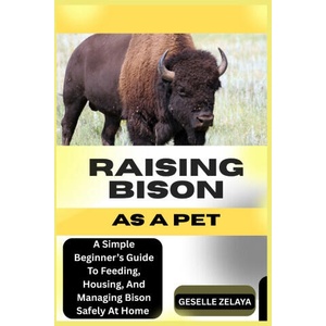 RAISING BISON AS A PET | GESELLE ZELAYA (2025)