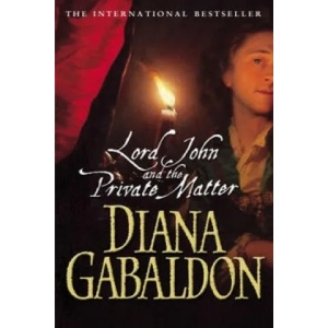 Lord John And The Private Matter | Diana Gabaldon (2004)