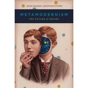 Metamodernism (ISBN: 9780226786650)
