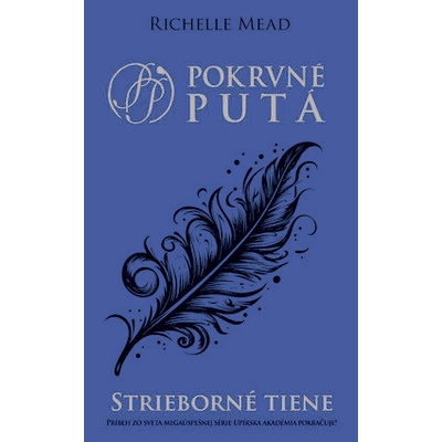Strieborné tiene - Mead Richelle