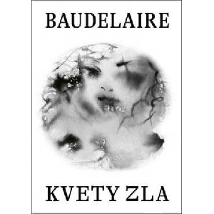 Kvety zla | Baudelaire Charles (ISBN: 9788055184098)