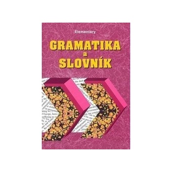 Gramatika a slovník Elementary