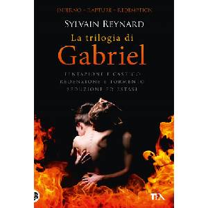 TEA trilogia di Gabriel: Tentazione e castigo-Redenzione e tormento-Seduzione ed estasi | Sylvain Reynard