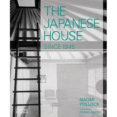 Japanese House Since 1945 | Naomi Pollock