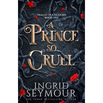 Prince So Cruel - Seymour Ingrid