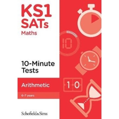 KS1 SATs Arithmetic 10-Minute Tests - Hilary Koll, Schofield & Sims