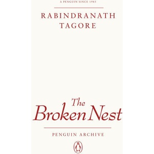 The Broken Nest | Rabindranath Tagore (ISBN: 9780241752128)