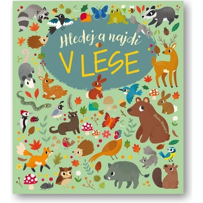 Hledej a najdi V lese - Claire Stamper – Hledejceny.cz