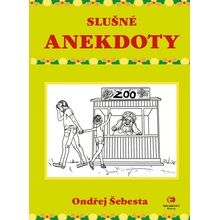 Šebesta Ondřej - Slušné anekdoty