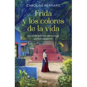 Frida y los colores de la vida | CAROLINE BERNARD (2021)