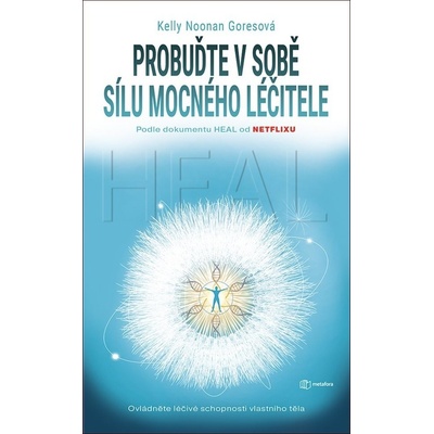 Probuďte v sobě sílu mocného léčitele