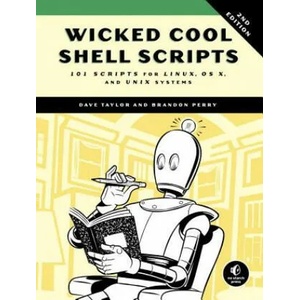Wicked Cool Shell Scripts, 2nd Edition | Dave Taylor (2016)