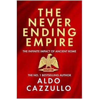 The Neverending Empire - Aldo Cazzullo