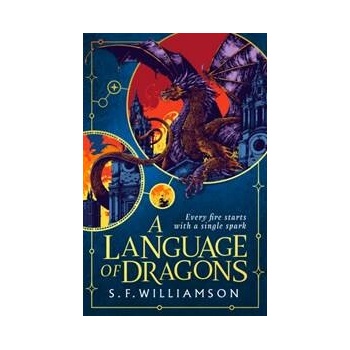 A Language of Dragons - S. F. Williamson