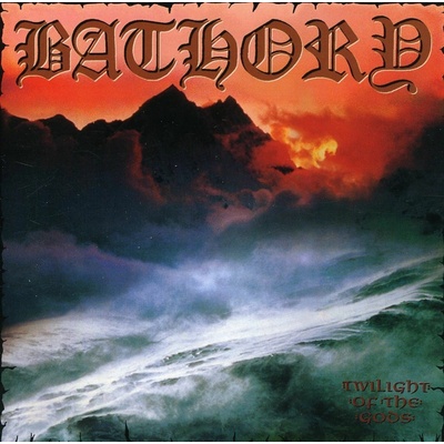 BATHORY - TWILIGHT OF THE GODS
