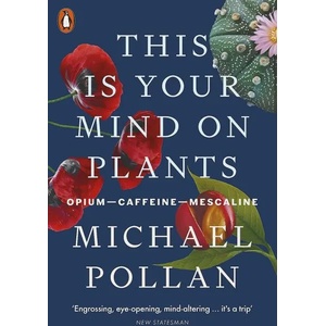 This Is Your Mind on Plants (ISBN: 9780593493519)