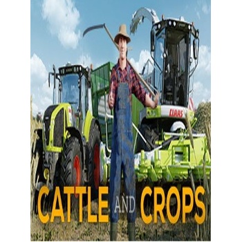 Cattle and Crops