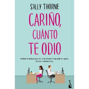 CARIÑO CUANTO TE ODIO | Sally Thorne (ISBN: 9788467072761)