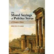 The Moral Sayings of Publius Syrus