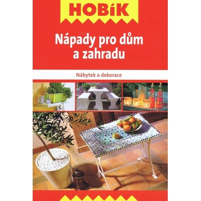 Nápady pro dům a zahradu