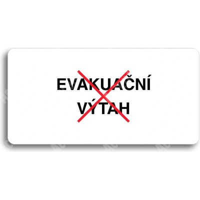 ACCEPT Piktogram TOTO NENÍ EVAKUAČNÍ VÝTAH - bílá tabulka - barevný tisk bez rámečku