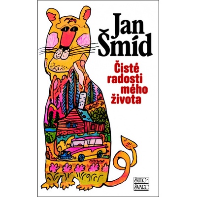 Čisté radosti mého život - Jan Šmíd