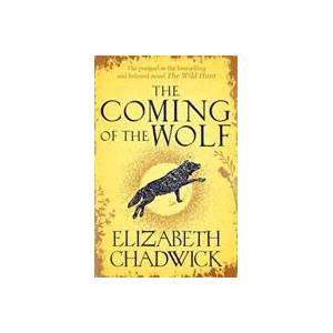 Coming of the Wolf | Elizabeth Chadwick (ISBN: 9780751577655)